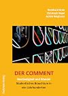 Der Comment: Beständigkeit und Wandel - Studentisches Brauchtum in vier Jahrhunderten