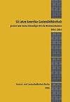 50 Jahre Amerika-Gedenkbibliothek: gestern wie heute lebendiger Ort der Kommunikation 1954-2004
