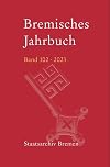 Bremisches Jahrbuch Bd 102 / 2023