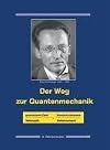 Der Weg zur Quantenmechanik