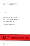Legalbewährung und kriminelle Karrieren von Sexualstraftätern: Sexuelle Gewaltdelikte