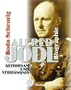 Alfred Jodl. Gehorsam und Verhängnis