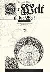 Die Welt ist die Welt