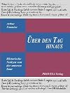 Über den Tag hinaus: Historische Notizen von der unteren Saar