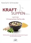 Kraftsuppen nach der Chinesischen Heilkunde