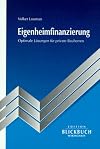Eigenheimfinanzierung. Optimale L&ouml;sungen f&uuml;r private Bauherren