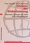 Grenzen der Globalisierung: รkonomie, รkologie und Politik in der Weltgesellschaft