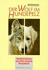 Der Wolf im Hundepelz: Hundeerziehung aus unterschiedlichen Perspektiven