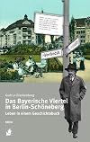 Das Bayerische Viertel in Berlin-Sch&ouml;neberg: Leben in einem Geschichtsbuch