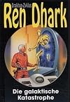 Ren Dhark, Drakhon Zyklus, Bd.2, Die galaktische Katastrophe