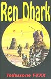 Ren Dhark, Bd.4, Todeszone T-XXX