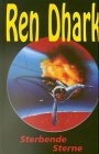 Ren Dhark, Bd.14, Sterbende Sterne