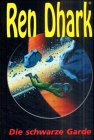 Ren Dhark, Sonderbände, Die schwarze Garde