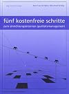Fünf kostenfreie Schritte: Zum einrichtungsinternen Qualitätsmanagement