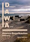 DAWA Sonderbände / Die Atlantikwall-Heeresregelbauten - Bildband II: Sonderband 31 der DAWA Sonderbände