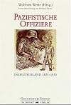 Pazifistische Offiziere in Deutschland 1871 - 1933