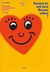 Kannnst du mit dem Herzen sehen? Mit Kindern die Herzintelligenz entdecken. 77 Spiele (HeartMath - HerzIntelligenz)
