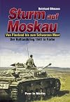 Sturm auf Moskau: Von Finnland bis zum Schwarzen Meer (Assault on Moscow: From Finland to the Black Sea)