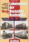 Lokomotiven der 'Groß'-Deutschen Reichsbahn; illustriertes Verzeichnis der ab 1939 übernommenen österreichischen und tschechischen Triebfahrzeuge