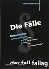 Die Fälle; Grundrechte: Verfassungsbeschwerde und mehr. 30 Fälle mit Lösungsskizzen und Formulierungsvorschlägen