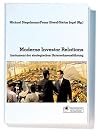 Moderne Investor Relations.Instrument der strategischen Unternehmensführung