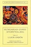 Hungarian gypsy storytelling : tales of Lajos Erdős