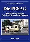 Die PESAG: Straßenbahnen zwischen Paderborn, Detmold und Blomberg