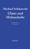 Glanz und Melancholie