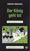 Der König geht tot.