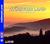 THÜRINGER LAND - Entdeckungsreise durch das Thüringer Land und entlang der Klassikerstraße - Texte in D/E/F