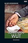 KBV Taschenb&uuml;cher, Bd.81, Schwaben-Wut