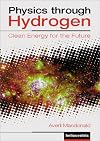 Physics through Hydrogen: Clean Energy for the Future