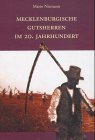 Mecklenburgische Gutsherren im 20. Jahrhundert : Erinnerungen und Biographien