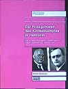 Die Protagonisten des Kirchenkampfes in Hannover : eine sozialpsychologische Untersuchung zu August Marahrens und Gerhard Hahn