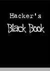 Hacker's Black Book: Important Hacking and Security Informations for Every Internet User