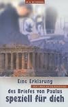 Der 1. Brief an die Korinther: Eine Erklärung des Briefes von Paulus speziell für dich