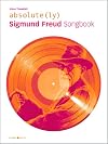 absolute(ly) Sigmund Freud : Songbook
