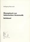 Übungsbuch zur italienischen Grammatik Schlüssel