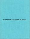 Anonym, In The Future No One Will Be Famous (English and German Edition)