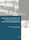 NS-Erbgesundheitsgerichte und Zwangssterilisation in der Provinz Brandenburg.