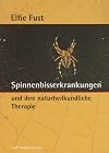 Spinnenbisserkrankungen: und ihre naturheilkundliche Therapie