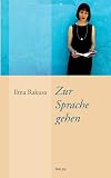 Zur Sprache gehen : Dresdner Chamisso-Poetikvorlesungen 2005
