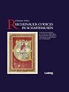 Reichenauer Codices in Schaffhausen. Die frühen Handschriften des Schaffhauser Allerheiligenklosters und ihre Stellung in der südwestdeutschen Buchmalerei des 11. Jahrhunderts