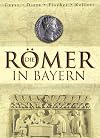 Die Römer in Bayern