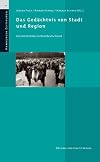 Das Gedächtnis von Stadt und Region: Geschichtsbilder in Norddeutschland (Hamburger Zeitspuren)