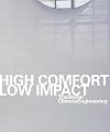 High Comfort Low Impact