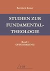 Studien zur Fundamentaltheologie: Band 1: Offenbarung