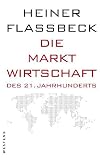 Die Marktwirtschaft des 21. Jahrhunderts