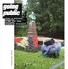 Going Public 4 Kunst im Entstehen ; 9. - 13. Juli 2008, Bergedorfer Schlosspark