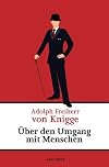 Über den Umgang mit Menschen / Über Eigennutz und Undank